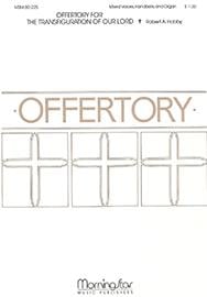 Offertory for the Transfiguration of Our Lord